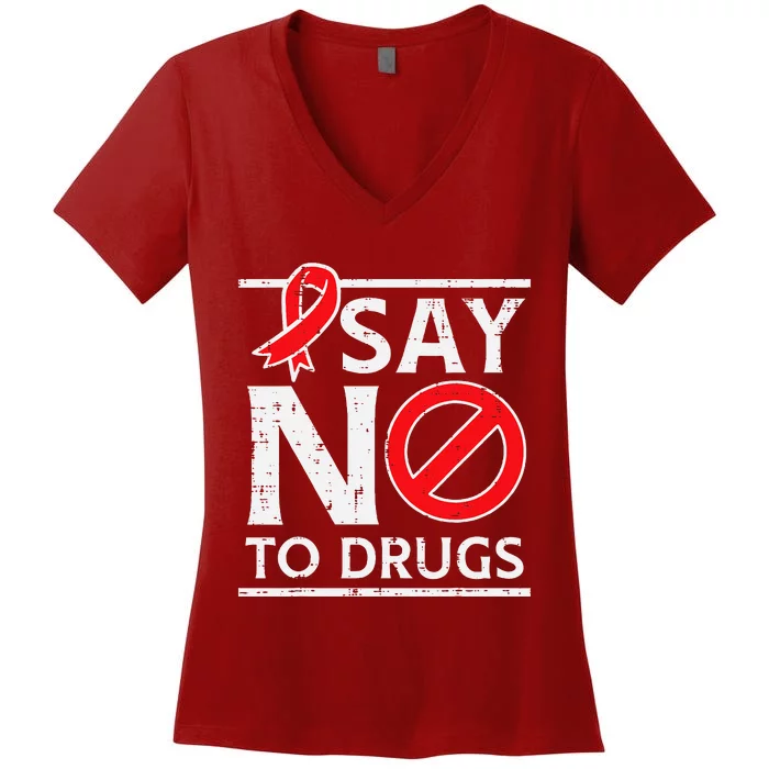 Say No To Red Ribbon Week Awareness Women's V-Neck T-Shirt