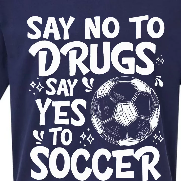 Say No To Drugs Say Yes To Soccer Drug Free Red Ribbon Week Sueded Cloud Jersey T-Shirt