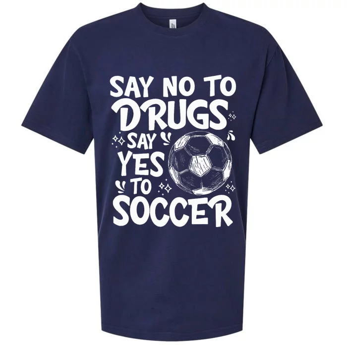 Say No To Drugs Say Yes To Soccer Drug Free Red Ribbon Week Sueded Cloud Jersey T-Shirt