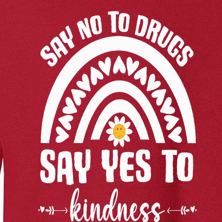 Say No To Drugs Red Ribbon Week Toddler Sweatshirt