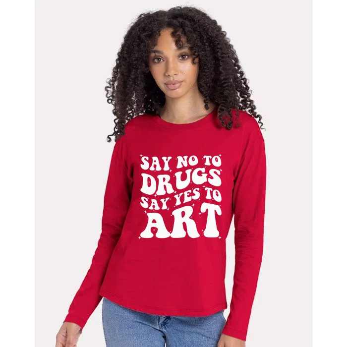 Say No To Drugs Say Yes To Art Red Ribbon Week Groovy Womens Cotton Relaxed Long Sleeve T-Shirt