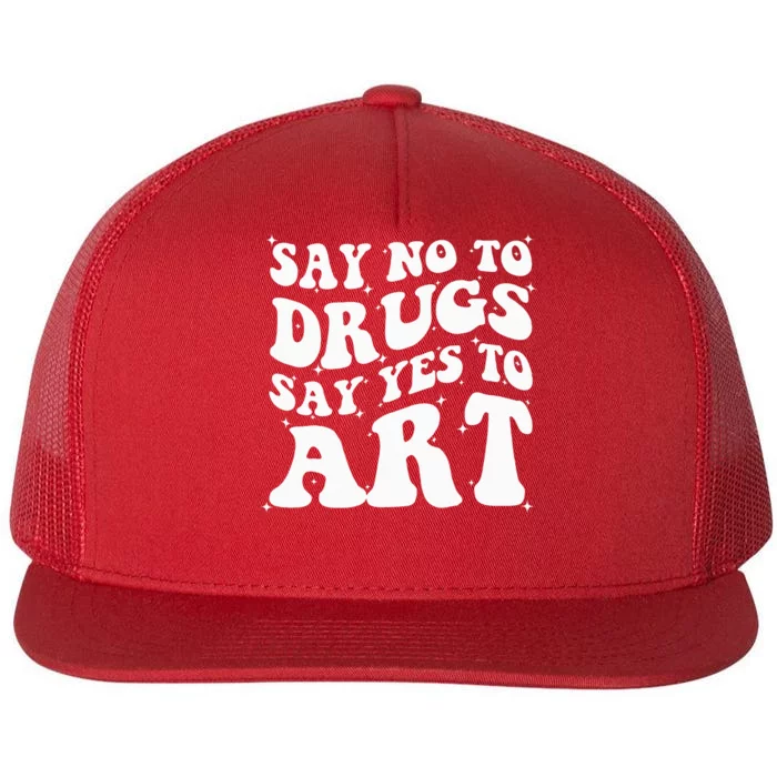 Say No To Drugs Say Yes To Art Red Ribbon Week Groovy Flat Bill Trucker Hat