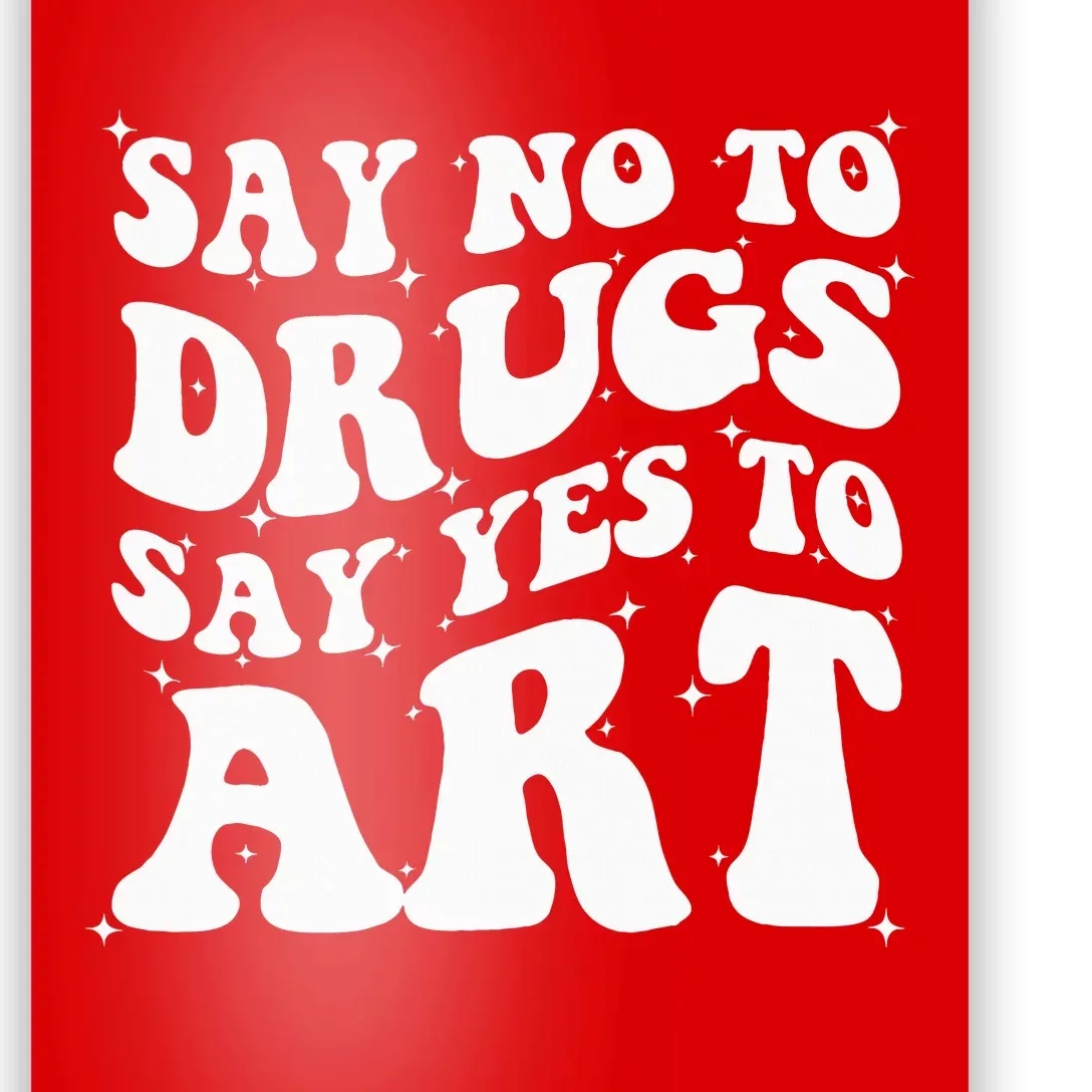 Say No To Drugs Say Yes To Art Red Ribbon Week Groovy Poster