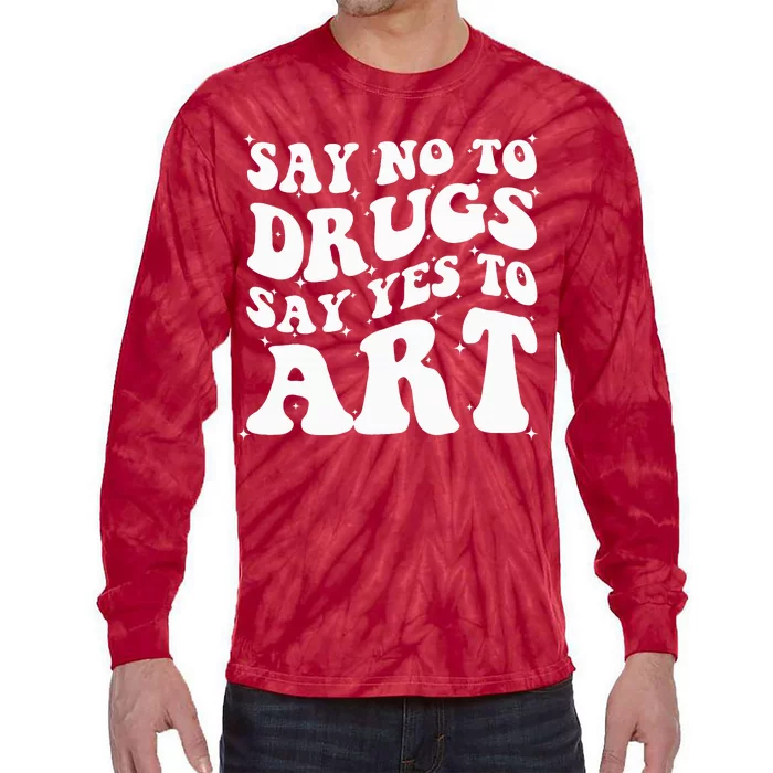 Say No To Drugs Say Yes To Art Red Ribbon Week Groovy Tie-Dye Long Sleeve Shirt