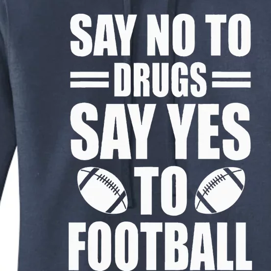 Say No To Yes To Football Red Ribbon Week Awareness Women's Pullover Hoodie