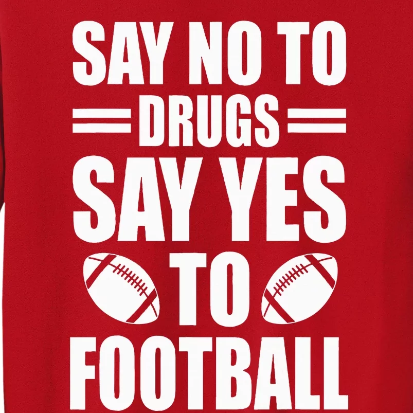 Say No To Yes To Football Red Ribbon Week Awareness Sweatshirt