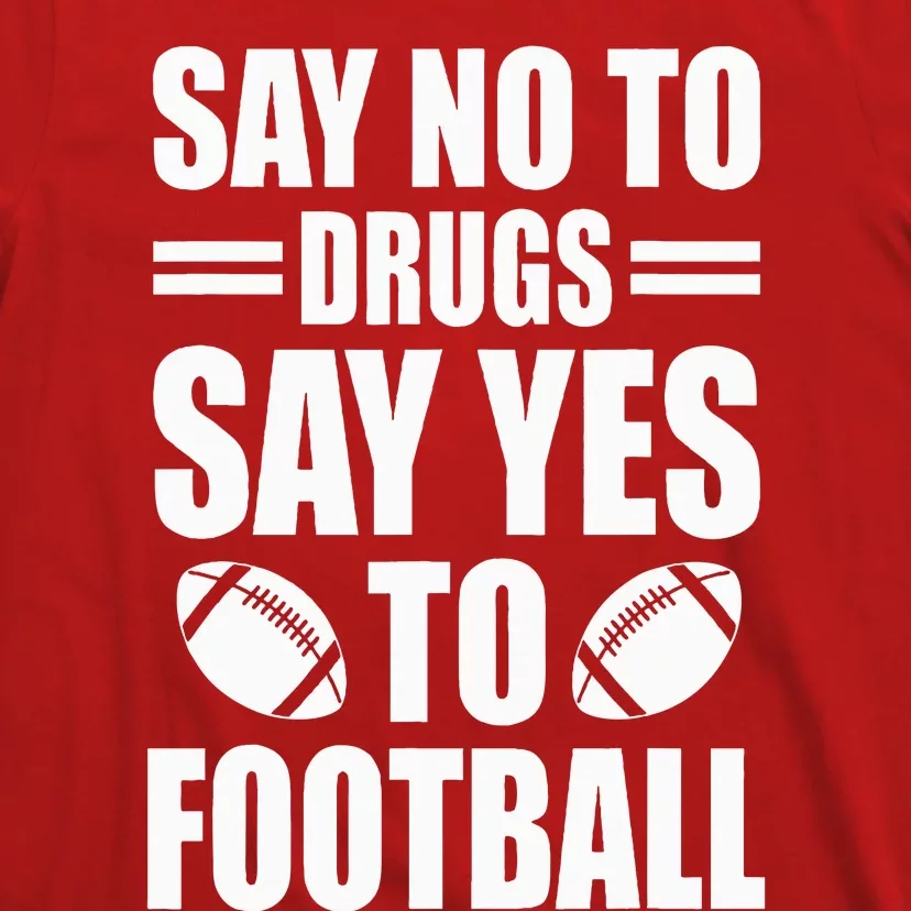 Say No To Yes To Football Red Ribbon Week Awareness T-Shirt