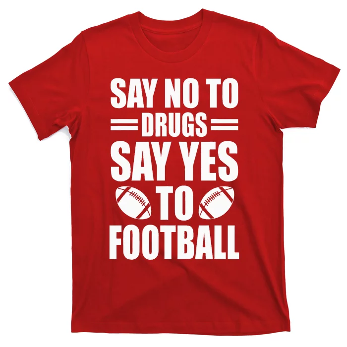 Say No To Yes To Football Red Ribbon Week Awareness T-Shirt