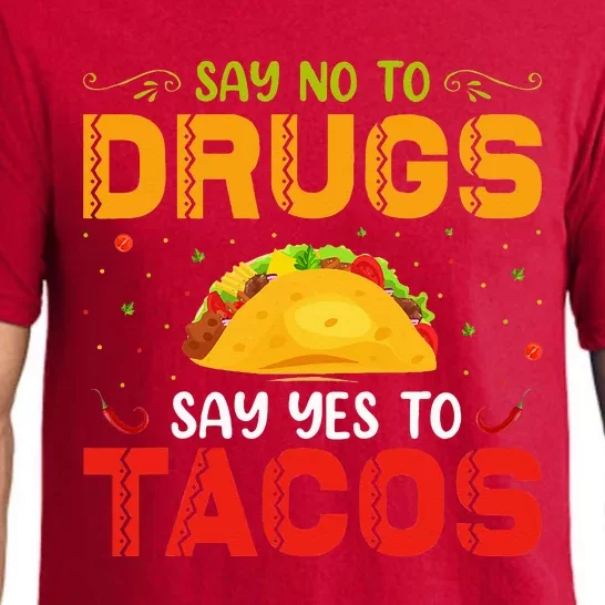 Say No To Drugs Say Yes To Tacos Red Ribbon Week Pajama Set