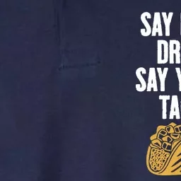 Say No To Drugs Say Yes To Tacos Softstyle Adult Sport Polo