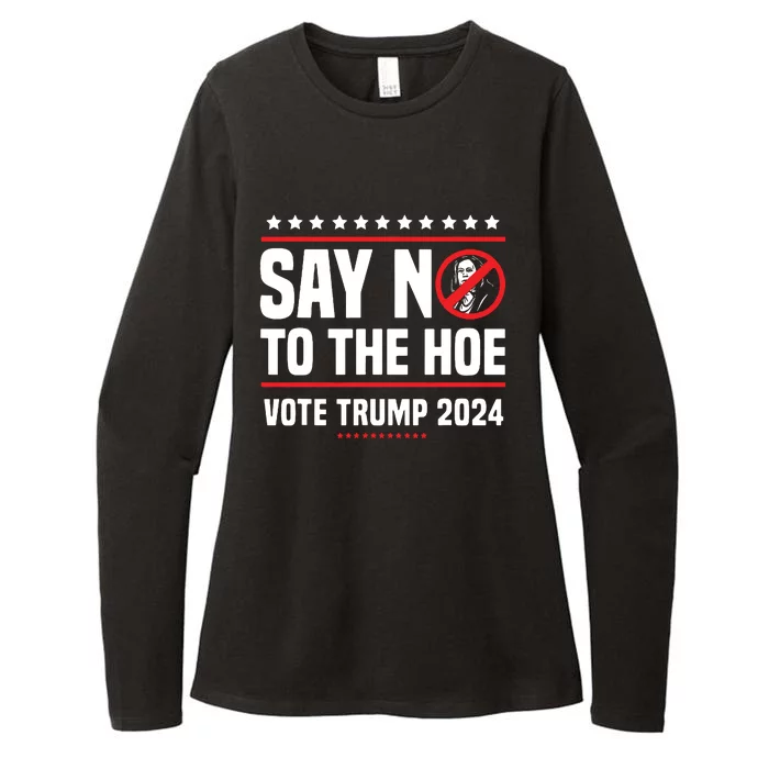 Say No To The Hoe Vote Trump 2024 Womens CVC Long Sleeve Shirt