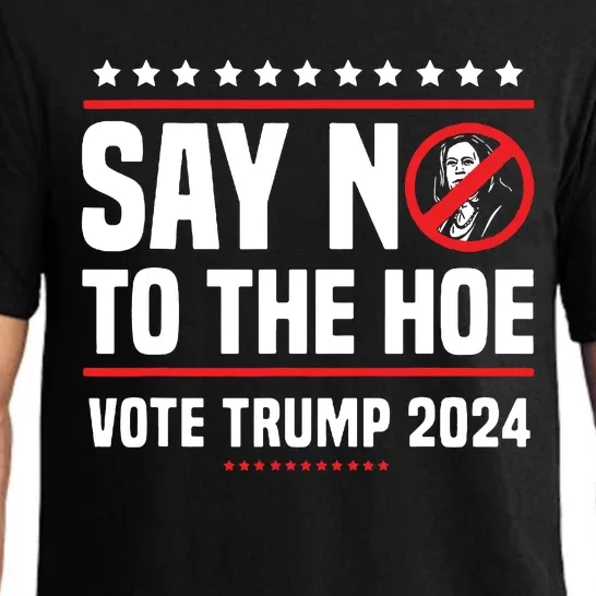 Say No To The Hoe Vote Trump 2024 Pajama Set