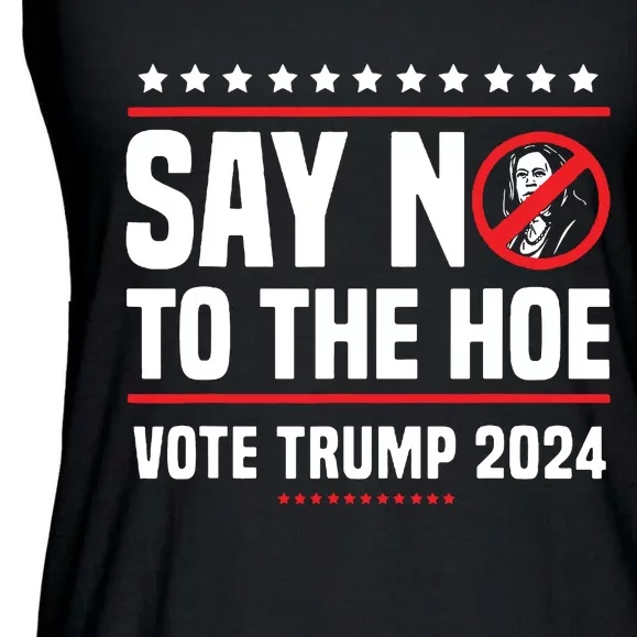 Say No To The Hoe Vote Trump 2024 Ladies Essential Flowy Tank