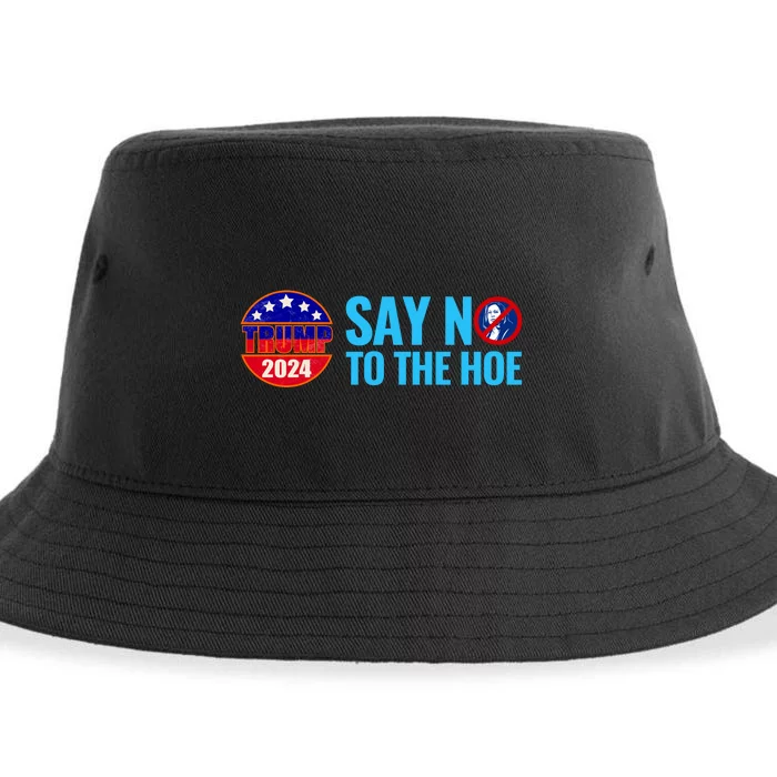 Say No To The Hoe Trump 2024 Sustainable Bucket Hat