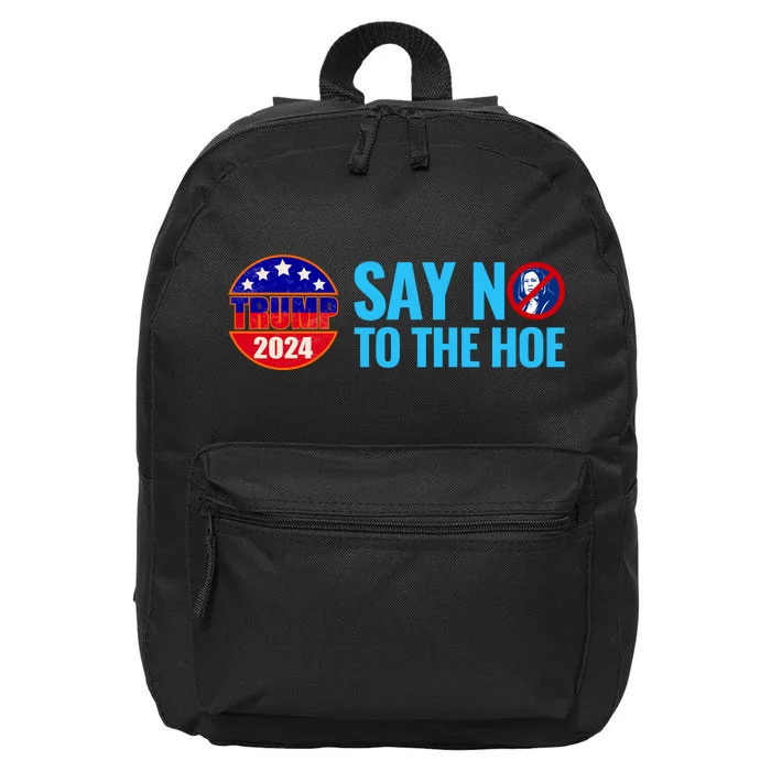 Say No To The Hoe Trump 2024 16 in Basic Backpack