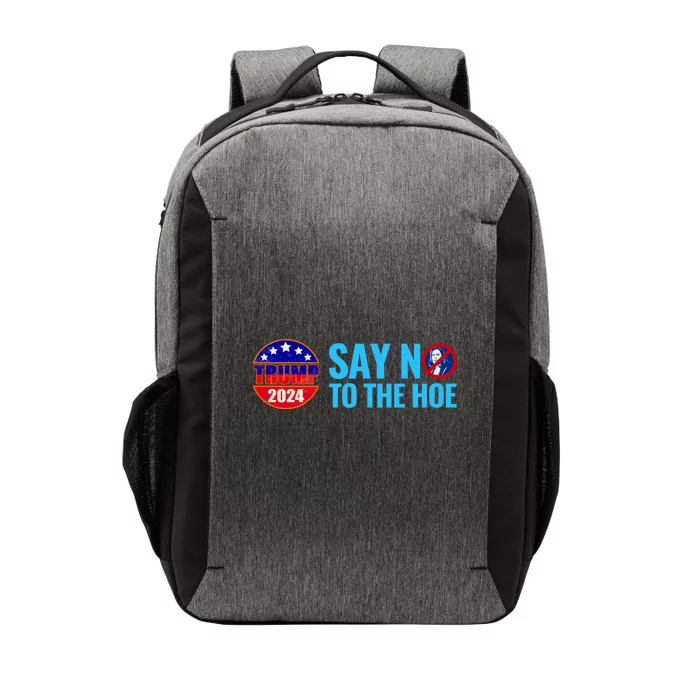 Say No To The Hoe Trump 2024 Vector Backpack