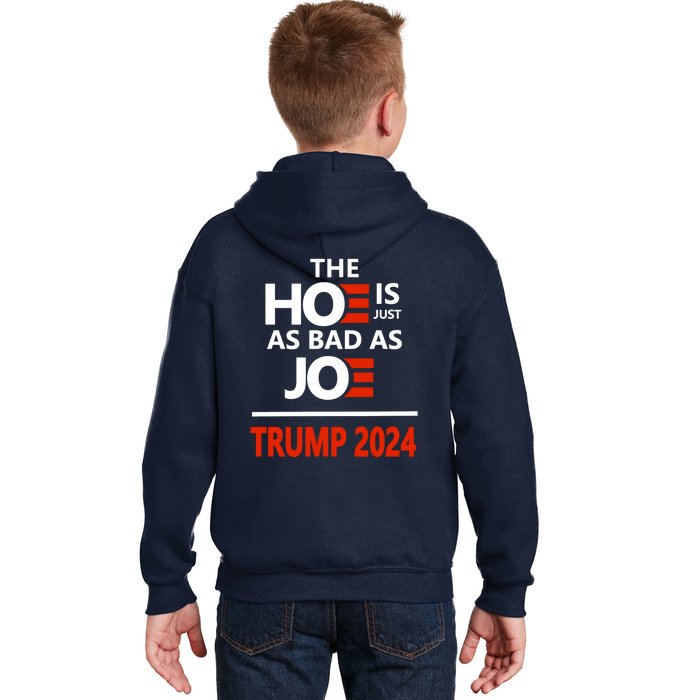 Say No To The Ho! The Ho Is Just As Bad As Joe Front & Back Kids Hoodie