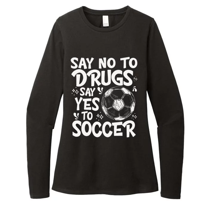 Say No To Drugs Say Yes To Soccer Drug Free Red Ribbon Week Womens CVC Long Sleeve Shirt