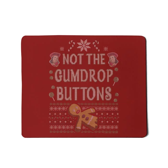 S.H.R.E.K Not The Gumdrop Buttons Ugly Sweater Style Christmas Mousepad