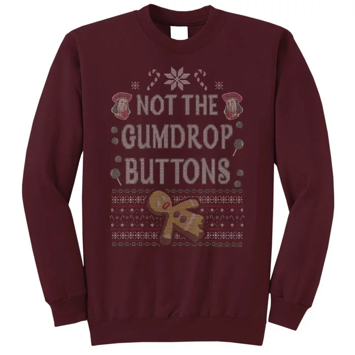 S.H.R.E.K Not The Gumdrop Buttons Ugly Sweater Style Christmas Tall Sweatshirt