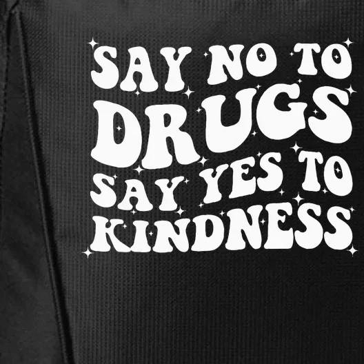 Say No To Drugs Say Yes To Kindness Red Ribbon Week Groovy City Backpack