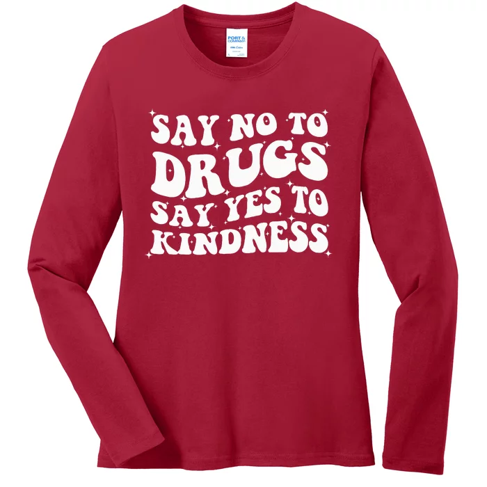 Say No To Drugs Say Yes To Kindness Red Ribbon Week Groovy Ladies Long Sleeve Shirt