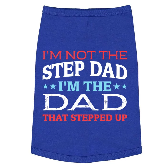 Stepdads Not The Stepdad I'm Not The Stepdad Gift Doggie Tank