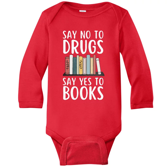 Say No To Drugs Say Yes To Books Red Ribbon Week Awareness Baby Long Sleeve Bodysuit