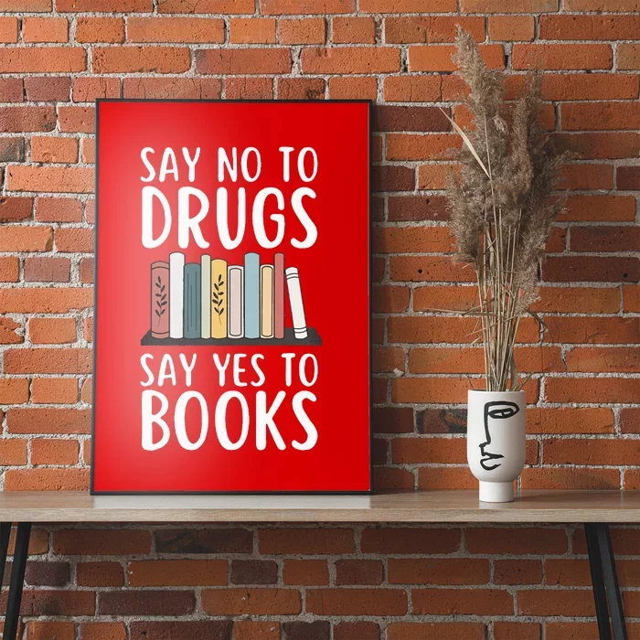 Say No To Drugs Say Yes To Books Red Ribbon Week Awareness Poster