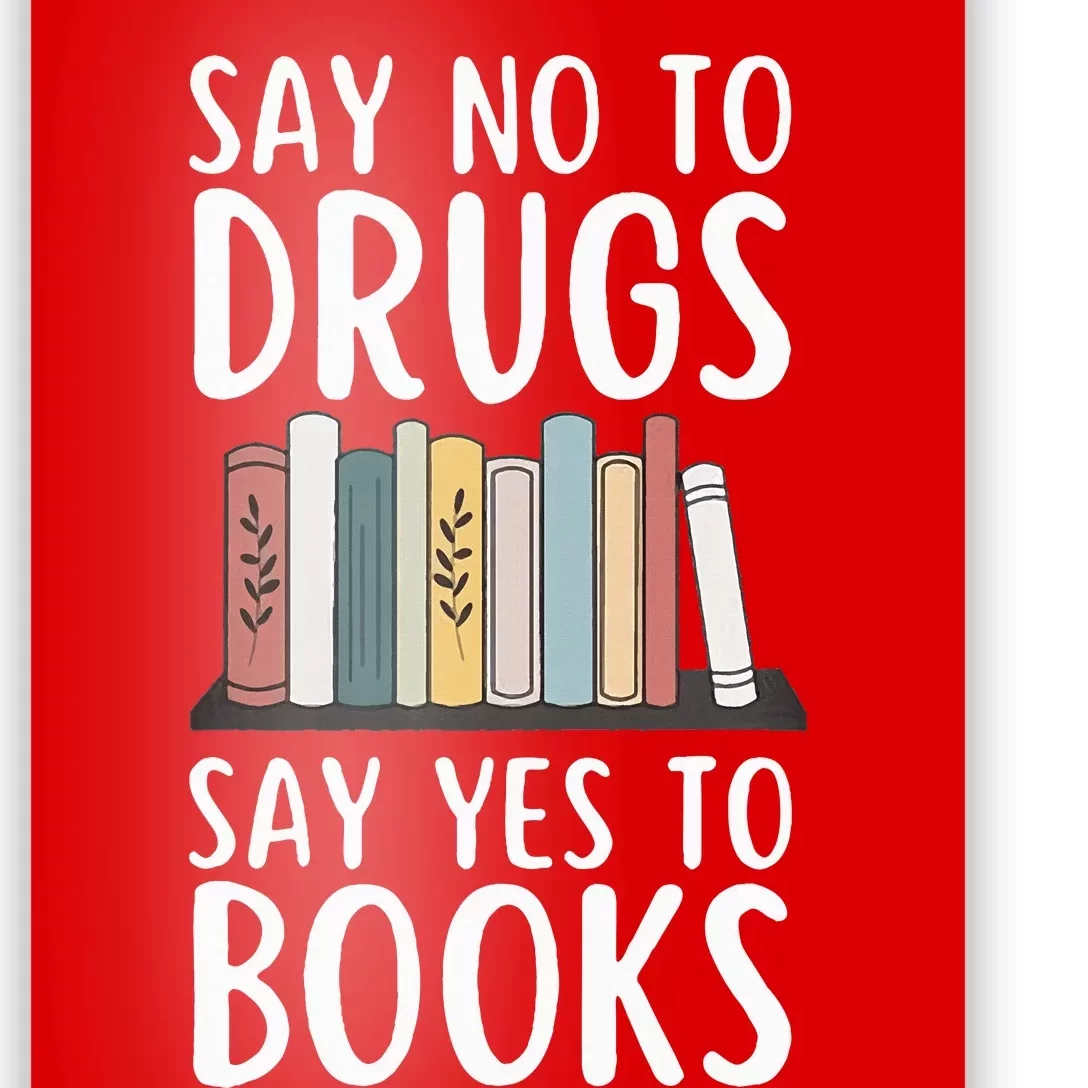 Say No To Drugs Say Yes To Books Red Ribbon Week Awareness Poster