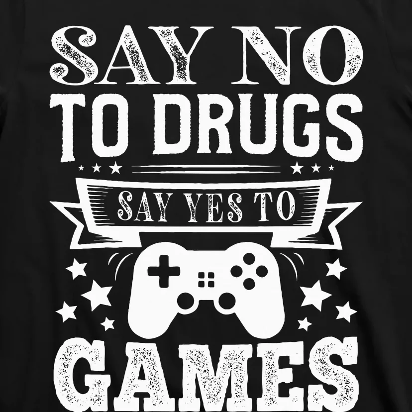 Say No To Drugs Say Yes To Games Red Ribbon Week T-Shirt