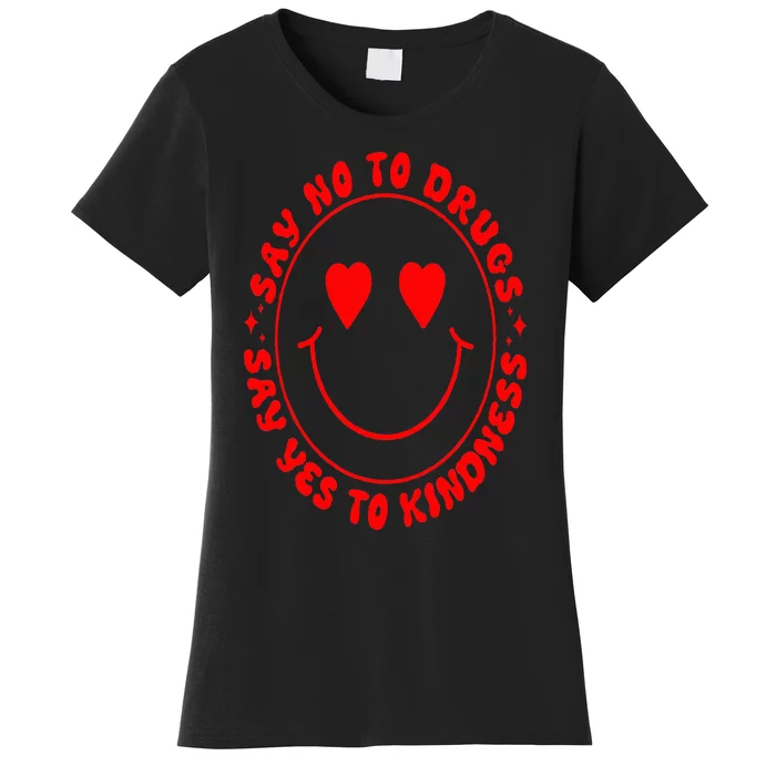 Say No To Drugs Say Yes To Kindness Groovy Red Ribbon Meme Women's T-Shirt