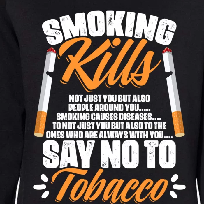 Say No To Tobacco Anti Cigarettes Anti Smoking Gift Womens California Wash Sweatshirt