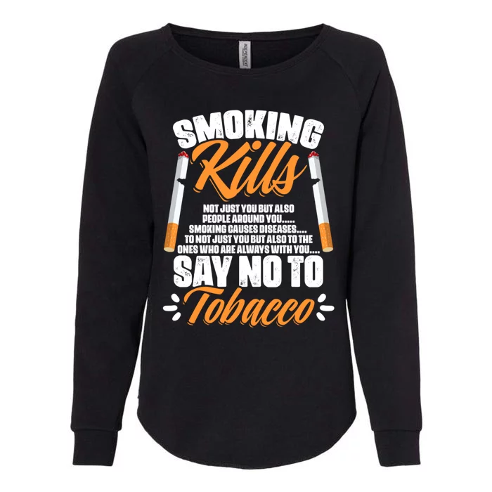 Say No To Tobacco Anti Cigarettes Anti Smoking Gift Womens California Wash Sweatshirt