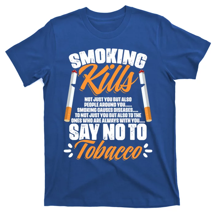 Say No To Tobacco Anti Cigarettes Anti Smoking Gift T-Shirt