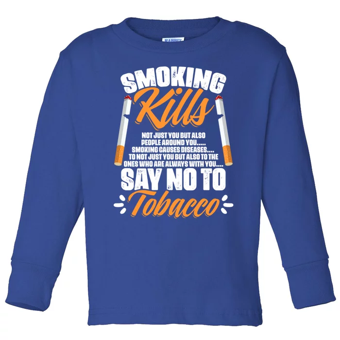 Say No To Tobacco Anti Cigarettes Anti Smoking Gift Toddler Long Sleeve Shirt