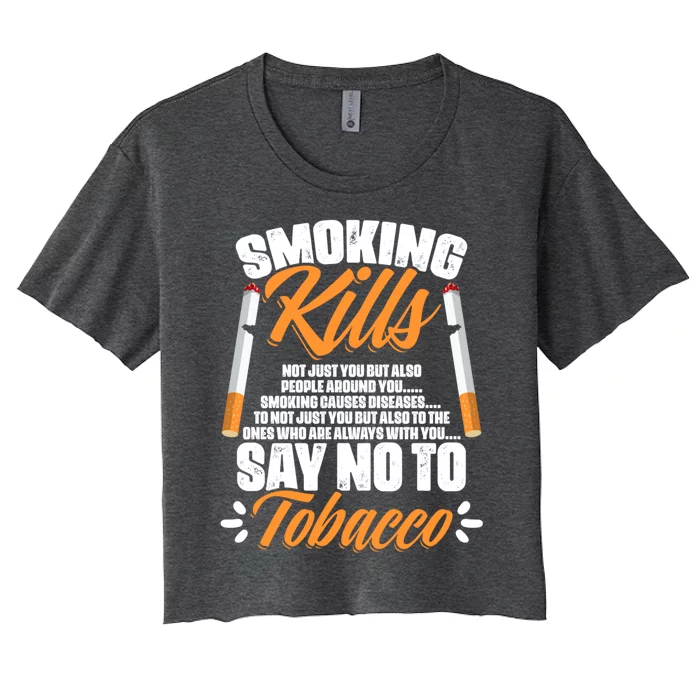 Say No To Tobacco Anti Cigarettes Anti Smoking Gift Women's Crop Top Tee