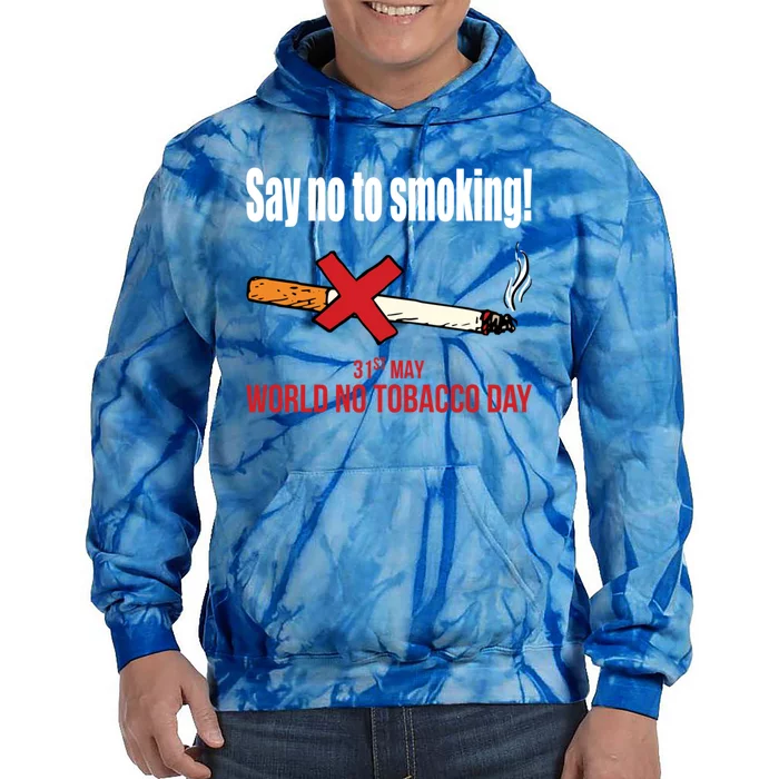 Say No To Smoking Gift Tie Dye Hoodie