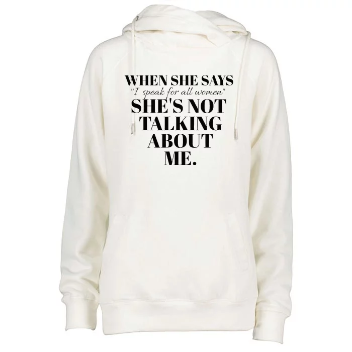 SheS Not Talking About Me Womens Funnel Neck Pullover Hood