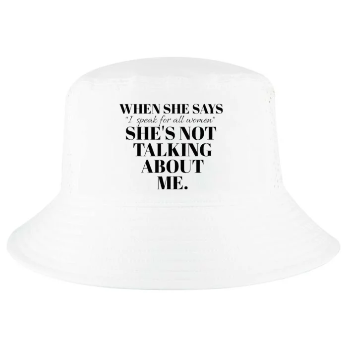 SheS Not Talking About Me Cool Comfort Performance Bucket Hat