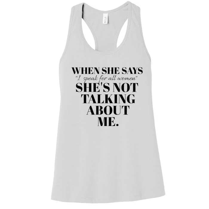 SheS Not Talking About Me Women's Racerback Tank