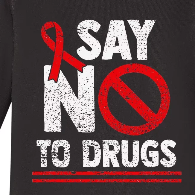 Say No To Drugs Support Red Ribbon Awareness Week Baby Long Sleeve Bodysuit