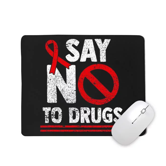 Say No To Drugs Support Red Ribbon Awareness Week Mousepad