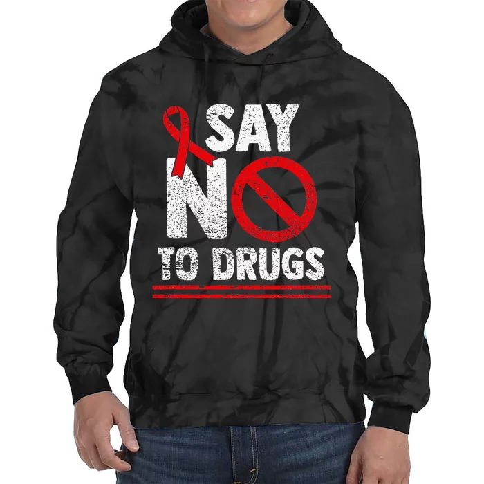 Say No To Drugs Support Red Ribbon Awareness Week Tie Dye Hoodie