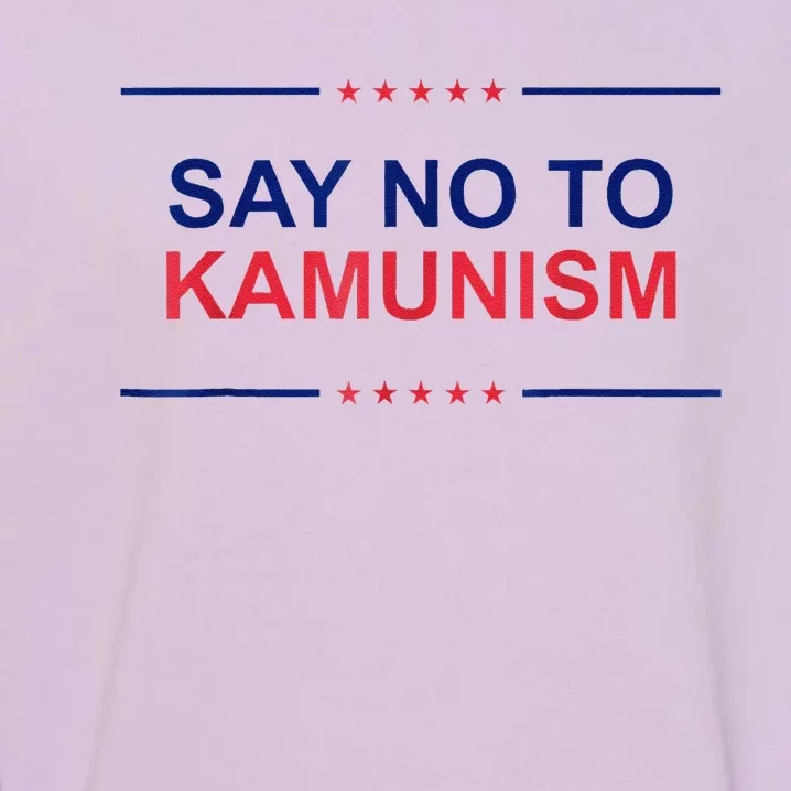 Say No To Kamunism 2024 Elections Trump President Republican Garment-Dyed Sweatshirt