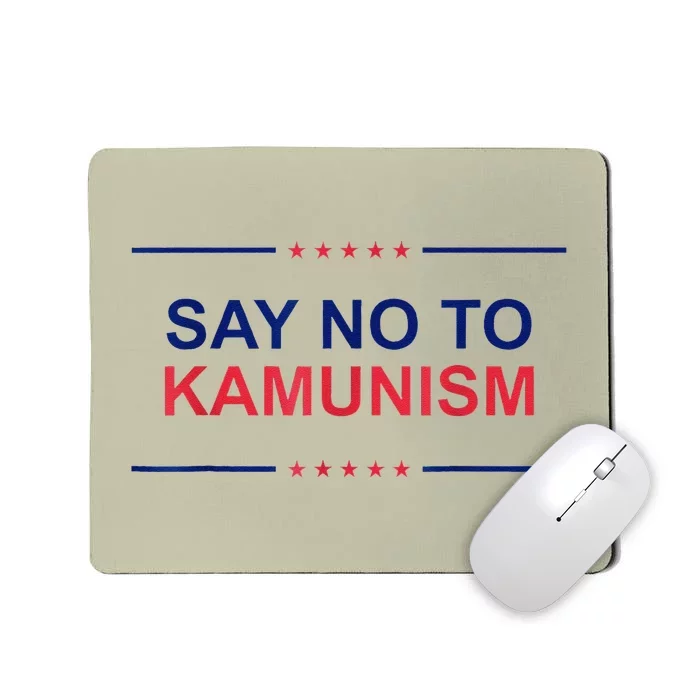 Say No To Kamunism 2024 Elections Trump President Republican Mousepad