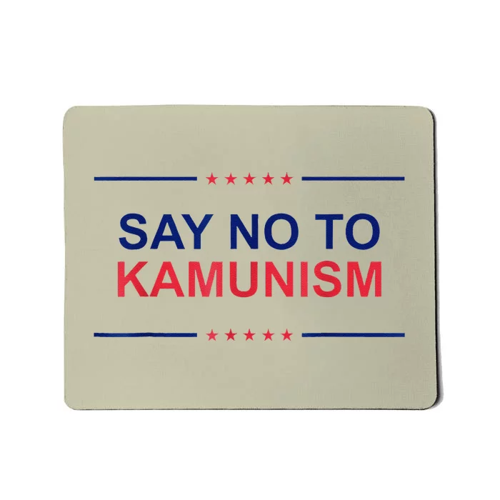 Say No To Kamunism 2024 Elections Trump President Republican Mousepad