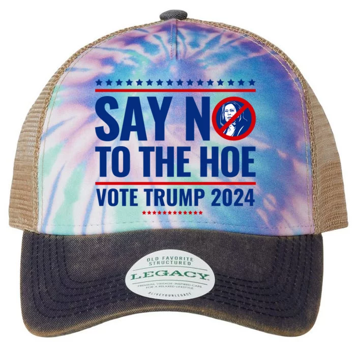 Say No To The Hoe Vote Trump 2024 Legacy Tie Dye Trucker Hat