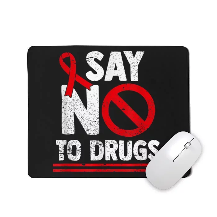 Say No To Drugs Support Red Ribbon Awareness Week Mousepad