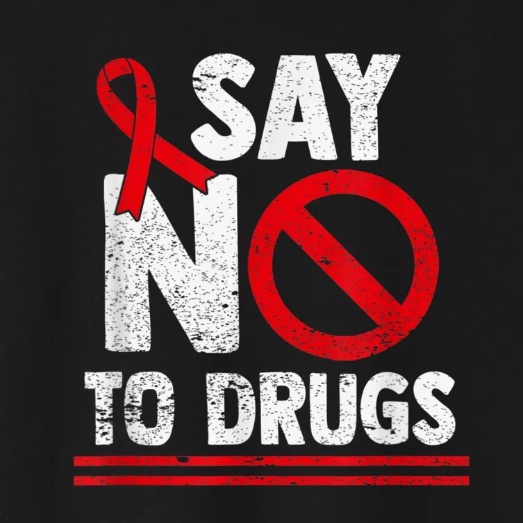 Say No To Drugs Support Red Ribbon Awareness Week Women's Crop Top Tee